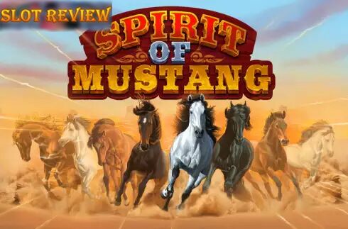 Spirit of Mustang - обзор слота